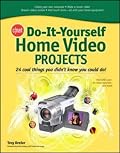 CNET Do-It-Yourself Home Video Projects (Cnet Do-It-Yourself)