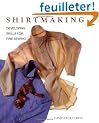 Shirtmaking: Developing Skills for Fine Sewing