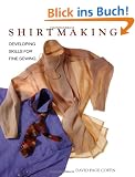 Shirtmaking: Developing Skills for Fine Sewing