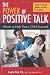 The Power of Positive Talk: Words to Help Eery Child Succeed