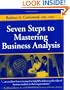 Seven Steps to Mastering Business Analysis