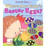 Where Are Baby's Easter Eggs?: A Lift-the-Flap Book