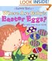 Where Are Baby's Easter Eggs?: A Lift-the-Flap Book