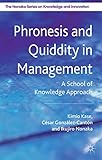 Phronesis and quiddity in management : a school of knowledge approach