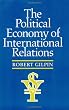The Political Economy of International Relations