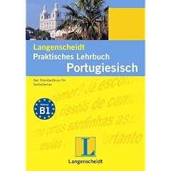 Langenscheidt Praktisches Lehrbuch Portugiesisch: Der Standardkurs f�r Selbstlerner