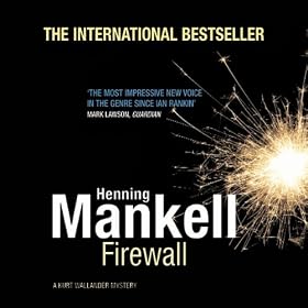 Firewall: An Inspector Wallander Mystery (Unabridged)