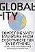 Globality: Competing with Everyone from Everywhere for Everything