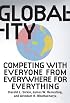 Globality: Competing with Everyone from Everywhere for Everything