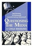 Questioning the media : a critical introducion
