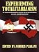 EXPERIENCING TOTALITARIANISM: THE INVASION AND OCCUPATION OF LATVIA BY THE USSR AND NAZI GERMANY 1939-1991 by Andrejs Plakans ISBN 1434315738