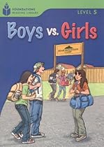 Boys vs. Girls: Foundations Reading Library 5 Boys vs. Girls: Foundations Reading Library 5