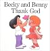 Becky & Benny Thank God by Howard Bogot ISBN 0881230650