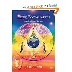 Licht Botschafter. An den Engel in uns