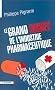 Le grand secret de l'industrie pharmaceutique