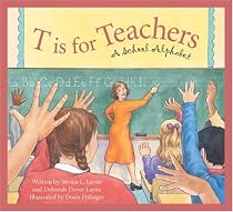T is for Teachers: A School Alphabet