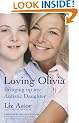 Loving Olivia: Bringing Up My Autistic Daughter