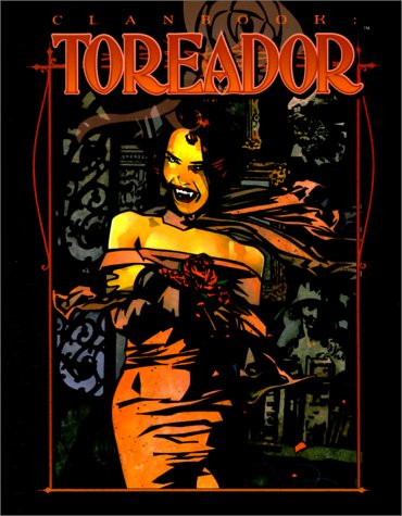 Cover image : Clanbook: Toreador (Vampire: The Masquerade Clanbooks)