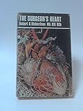 The surgeon's heart : a history of cardiac surgery