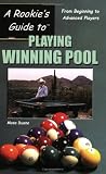 A Rookie s Guide to Playing Winning Pool