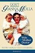 Saint Gianna Molla: Wife, Mother, Doctor