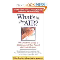 What's in the Air?: The Complete Guide to Seasonal and Year-Round Airborne Allergies