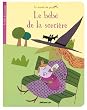 La minute du papillon : Le b�b� de la sorci�re