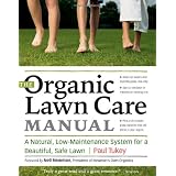 The Organic Lawn Care Manualby Paul Tukey