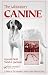 The Laboratory Canine (Laboratory Animal Pocket Reference)