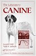 The Laboratory Canine (Laboratory Animal Pocket Reference)