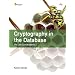 Cryptography in the Database: The Last Line of Defense (Symantec Press)