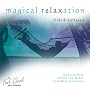 The Feel Good Collection: Magical Relaxation