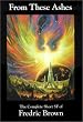 From These Ashes: The Complete Short SF of Fredric Brown