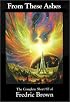 From These Ashes: The Complete Short SF of Fredric Brown