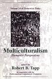 Multiculturalism: Humanist Perspectives (Humanism Today Volume 14)