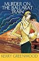 Murder on the Ballarat Train (A Phryne Fisher Mystery)