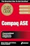 Compaq ASE Exam Cram: Exam: 010-407, 010-077, 010-088
