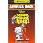 Schoolhouse Rock! - America Rock [VHS]