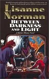 Between Darkness and Light (Norman, Lisanne. Sholan Alliance.)