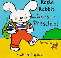 Rosie Rabbit Goes to Preschool (Rosie Rabbit)