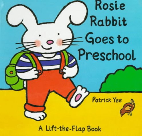 Rosie Rabbit Goes to Preschool (Rosie Rabbit)