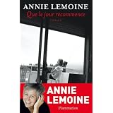 Que le jour recommencepar Annie Lemoine