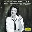 MUTTER, ANNE SOPHIE/RECITAL 2000      GH