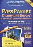 PassPorter Disneyland Resort and Southern California Attractions: The Unique Travel Guide, Planner, Organizer, Journal, and Keepsake! (Passporter Guide Series)