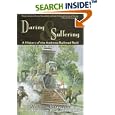 Daring and Suffering: A History of the Andrews Railroad Raid by  William Pittenger and James G. Bogle