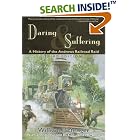 Click here to buy Daring and Suffering: A History of the Andrews Railroad Raid by  William Pittenger and James G. Bogle.