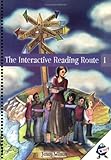 The interactive reading route. 1 : individual lessons for teaching reading to a whole class