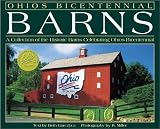 Ohio's Bicentennial Barns: A Collection of the Historic Barns Celebrating Ohio's Bicentennial