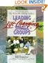 Leading Life-Changing Small Groups