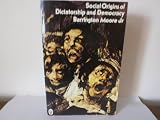 Social origins of dictatorship and democracy : lord and peasant in the making of the modern world